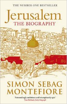 Jerusalem the Biography by Simon Sebag Montefiore